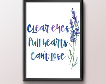 Clear Eyes Full Hearts Can't Lose Watercolor Art Print, Inspirational Quote, Bluebonnet Watercolor