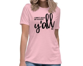 Southern Accent Y'all T-Shirt