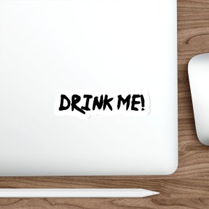 Drink me sticker