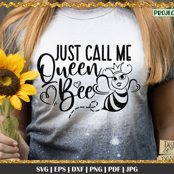 Just call me Queen Bee svg, Bee svg, bumble bee, Sassy quote, Sassy svg, honey bee svg, bee quotes, Bee t shirt ideas, Queen Bee SVG