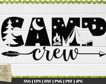 Camp Crew SVG, Camp svg, Camping svg, Camping crew svg, Adventure svg, campfire svg, Outdoors svg, Summer Svg, Camp shirt SVG, Tent svg