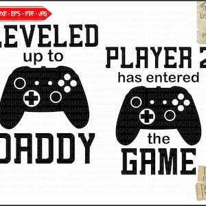 Dad Svg Png Jpeg, Leveled up Svg, Game controller Svg, Dad and son matching shirts, matcing shirts Svg, baby svg png, gaming svg, new dad image 2