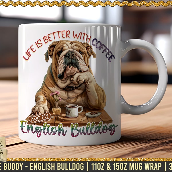 English Bulldog Coffee Buddy Mug Wrap, 11oz & 15oz Mug Wrap PNG, K9 Mug Sublimation Design, Dog Mug Wrap Template, Digital Download 300Dpi