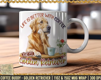May include: White ceramic mug with a golden retriever dog illustration. The mug has the text "Life is better with coffee and my Golden Retriever" printed on it.