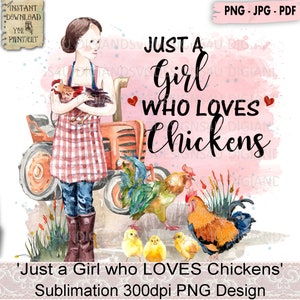 Juste une fille qui aime les poulets, à la ferme, vie à la ferme, sublimation, poulet, expression, PNG, sublimation de la ferme, imprimable, transfert, DTG