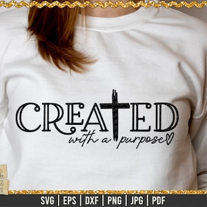 Created with a purpose svg, Christian svg, Chritian quote, purpose, worthy, Religous svg, Faith svg, Jesus svg, christian shirt svg