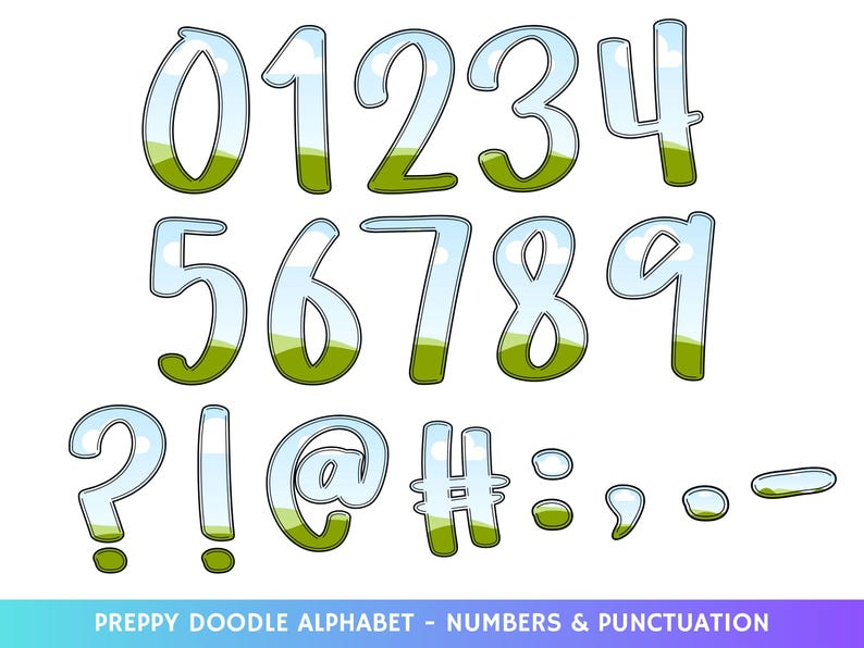 May include: A set of whimsical, hand-drawn numbers and punctuation marks. The numbers 0-9 and symbols are outlined in black with a transparent blue and green fill, resembling a sky and grassy field. The text "PREPPY DOODLE ALPHABET - NUMBERS & PUNCTUATION" is at the bottom.