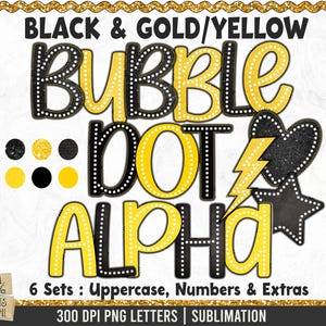 Black & Gold Alphabet PNG, Bubble Dot Alphabet,  Alphabet with dots, Dotted Alpha, Black and yellow PNG Alphabet, School Spirit, Hand drawn