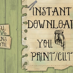 May include: A vintage-style paper note with torn edges and a hand-drawn pointing finger. The note says "INSTANT DOWNLOAD YOU PRINT/CUT".