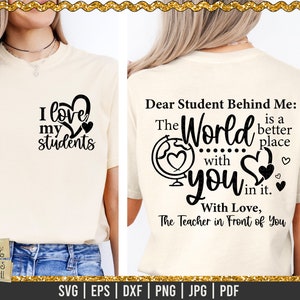 Amo i miei studenti, caro studente dietro di me, insegnante svg, citazione positiva, ispiratrice, motivazionale, fronte e retro svg, studente svg