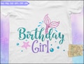 Mermaid Birthday svg, Birthday girl Mermaid svg, Mermaid Tail svg, Girls Mermaid cut file, Mermaid clip art, Mermaid Party, Mermaid Shirt