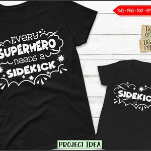 Todo super-herói precisa de um ajudante svg, Ajudante svg, Dia dos pais svg, Camisetas combinando svg, Pai e filho svg, Papai e eu svg, Super-herói svg