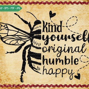 Fichier de coupe abeille, soyez gentil, citations abeille, téléchargement immédiat de SVG abeille, être gentil Svg, être humble Svg, dire citation Svg, dictons abeille, svg abeille vintage