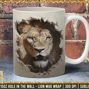 3D Lion - Hole In A Wall Mug Wrap, 11oz And 15oz Mug Template, Mug Sublimation Design, Mug Wrap Template, Instant Digital Download PNG