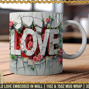 3D Love with Roses Hole in the wall Mug Wrap, 11oz And 15oz Mug Wrap, Love png, 3D Valentine, Roses Mug Wrap, 3D Heart, Valentine Mug Wrap