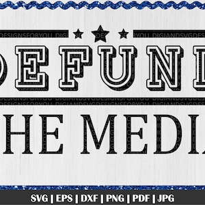 メディアへの資金援助停止 SVG カット ファイル、フェイク ニュース SVG、抗議 SVG、政治的抗議 SVG、資金援助停止 SVG、メディアへの資金援助停止 T シャツのアイデア、資金援助停止