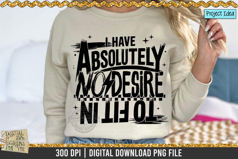 "I HAVE ABSOLUTELY NO DESIRE TO FIT IN" design in black, pink, and green. The design includes a lightning bolt and a checkered pattern. Other color options also available.