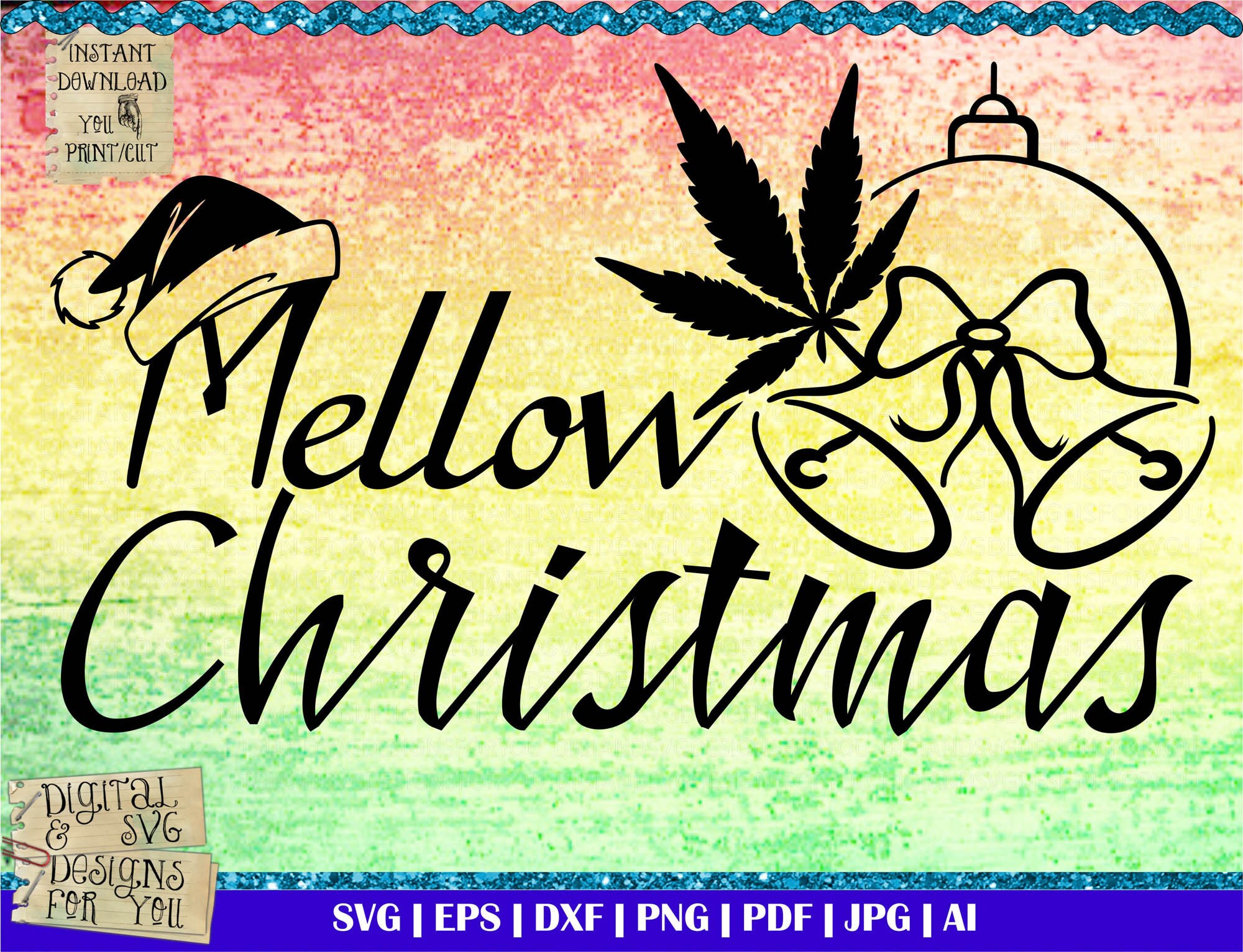 Download Mellow Christmas Svg Merry Christmas Cutfile Weed Sayings Etsy