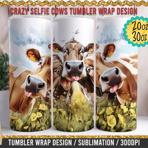 Crazy Cows Selfie PNG, Funny Cows Tumbler, Cow Selfie, Cow Sublimation, Cow Digital Design, Funny Heifer, Salty Heifer, Heifer PNG, Cow PNG