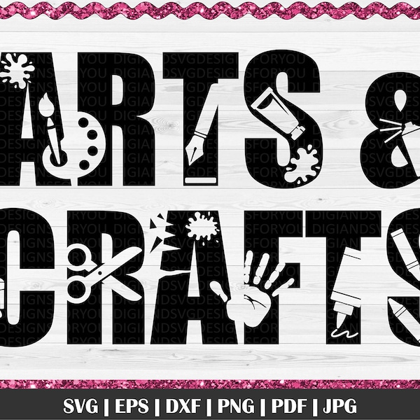Arts and Crafts SVG, Silhouette svg, Arts & Crafts, Arts svg, Crafts svg, Silhouette words, Crafting, Art supplies, Glue, scissors, paint