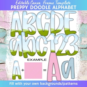 Pode incluir: Um design digital com um alfabeto preppy doodle em maiúsculas e minúsculas, juntamente com números. As letras têm um design claro, verde e branco. A imagem inclui o texto "Editable Canva Frame Template" e "PREPPY DOODLE ALPHABET".