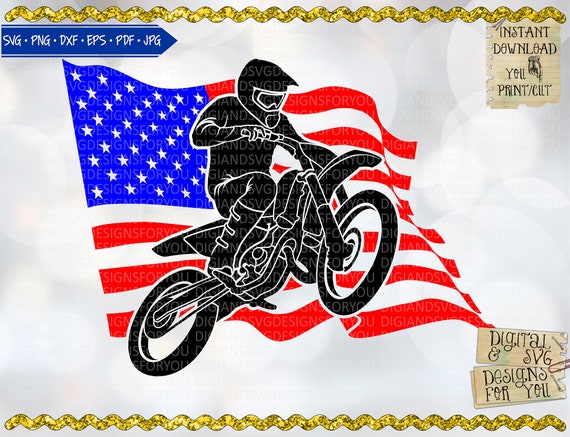 Download Flag And Bike Svg Cut File Flag Design Dirt Bike 4th Of Etsy