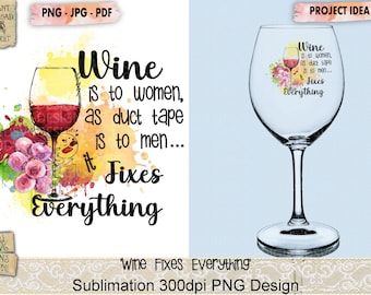 Wine, Fixes Everything, Phrase, Sublimation, PNG, Waterslide, Wine Sublimation, Wine Glass, Printable, Collage Sheet, Decoupage, Clipart
