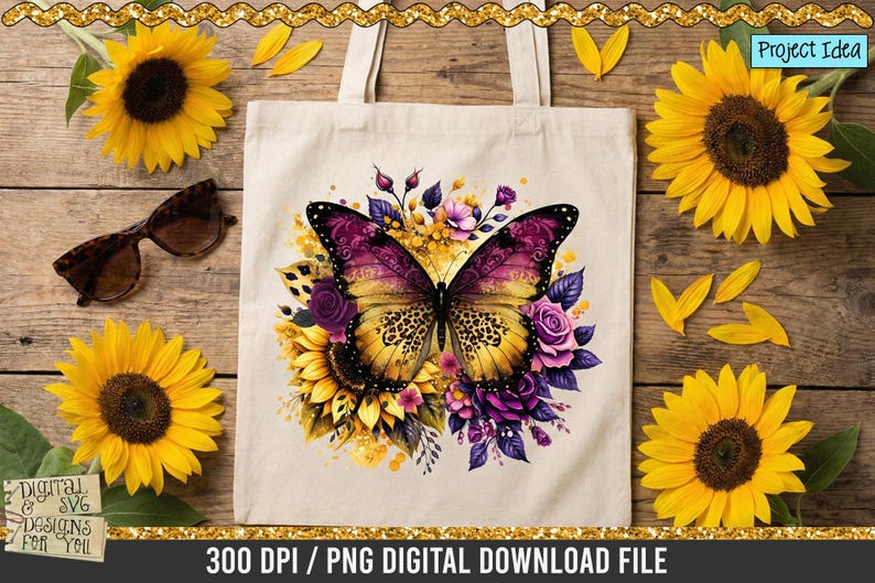 May include: A cream tote bag with a colourful butterfly design, sunflowers, and purple flowers. The butterfly has purple and yellow wings. Sunglasses and sunflowers are on a wooden surface. The text "300 DPI / PNG DIGITAL DOWNLOAD FILE" is visible.