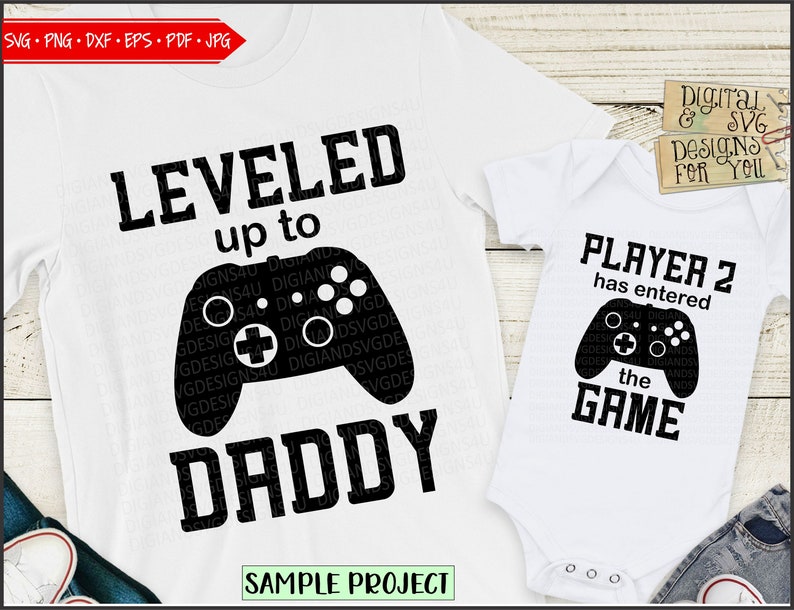 Dad Svg Png Jpeg, Leveled up Svg, Game controller Svg, Dad and son matching shirts, matcing shirts Svg, baby svg png, gaming svg, new dad image 1