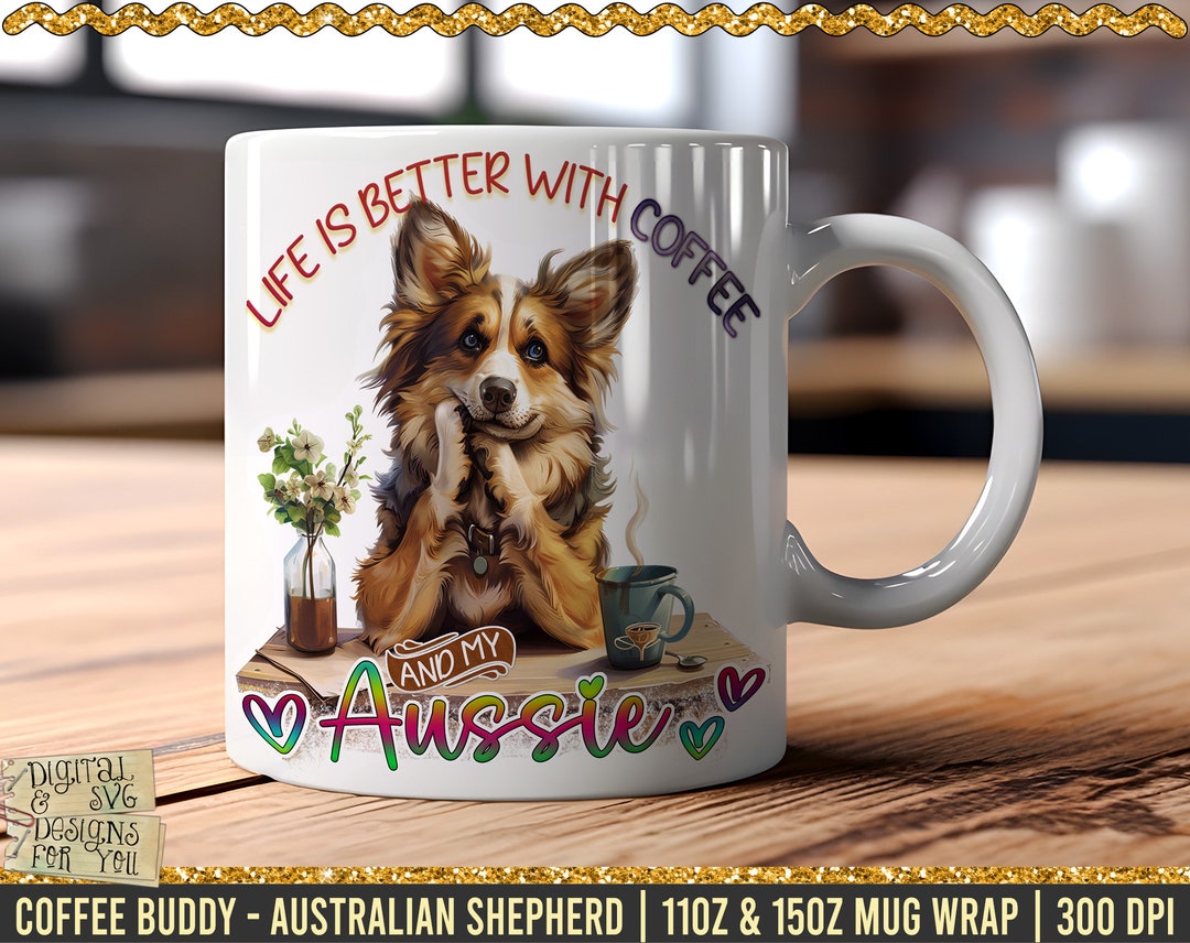 Australian Shepherd Coffee Buddy Mug Wrap, 11oz 15oz Mug Wrap