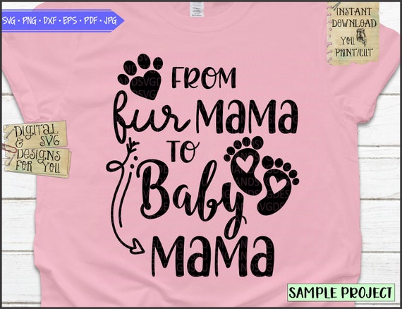 Download From Fur Mama To Baby Mama Svg Eps Png Pdf Cut File Mom Life Etsy