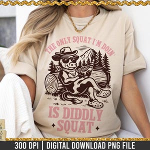 Le seul accroupissement que je fais est Diddly Squat, PNG drôle de vache cowboy, dicton occidental sarcastique, conception de chemise de vache, png sarcastique, meme drôle de salle de sport