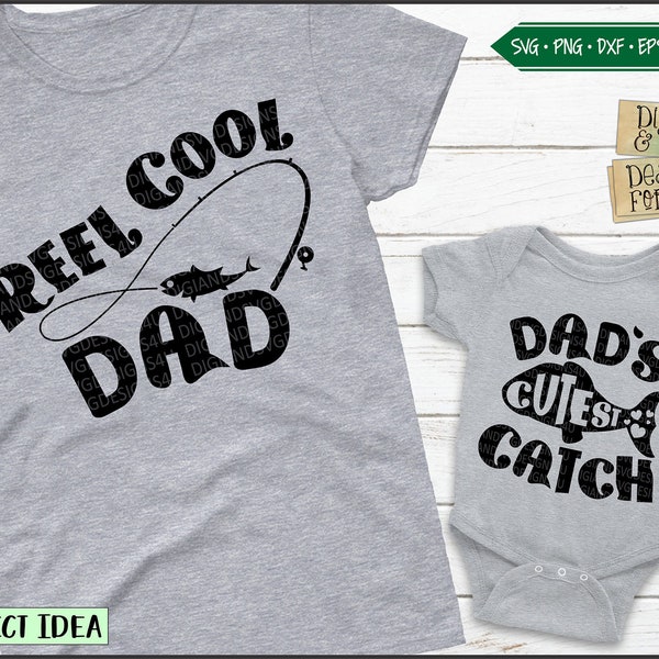 Reel Cool Dad Svg Dxf Png, Dad and son svg, Daddy And Me Svg, Fishing Dad, Fishing Svg, Matching shirts, Fathers day shirt, fishing pole