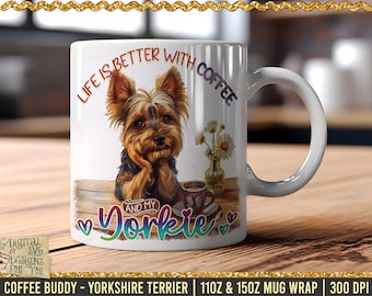 Yorkshire Terrier Coffee Buddy Mug Wrap, 11oz & 15oz Mug Wrap PNG, Yorkie Mug Sublimation, Dog Mug Wrap Template, Digital Download 300Dpi