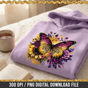 May include: A lilac hoodie with a colourful butterfly design, sunflowers, and roses. A cup of tea and an open book are next to the hoodie. The image also includes the text "Digital & SVG Designs For You" and "300 DPI / PNG DIGITAL DOWNLOAD FILE".