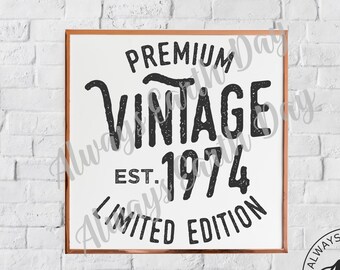 Download Funny Quotes Svg Vintage 1974 Birthday Svg Svg And Png File Great For Vinyl Almost All Original Parts Vintage 1974 Svg Prints Art Collectibles Delage Com Br