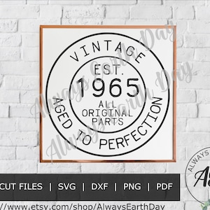 Vintage 1965 svg, 1965 Birthday svg, 1965 Birthday Shirt svg, Aged to Perfection, All Original Parts, Vintage 1965 png, Retro svg