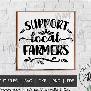 Support Local Farmers svg, Support Local svg, Farm svg, Shop Local svg, Eat Local svg, Born and Raised svg, Pride svg, Small Business svg
