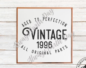 Vintage 1996 svg, 1996 Birthday svg, Aged to Perfection, All Original Parts, Retro svg, 1996 Birthday Shirt svg, Retro svg, Vintage 1996 png