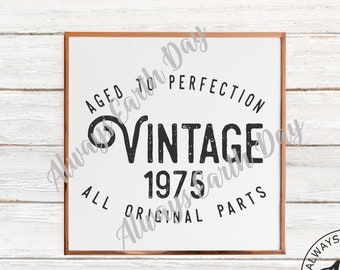 Vintage 1975 svg, 1975 Birthday svg, Aged to Perfection, All Original Parts, Retro svg, 1975 Birthday Shirt svg, Retro svg, Vintage 1975 png