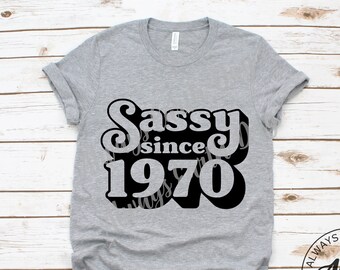 Sassy Since 1970 svg, 50th birthday svg, Cheers to 50 years, Hello 50 svg, 50 and Fabulous svg, Turning 50 svg, Sassy svg, Retro svg