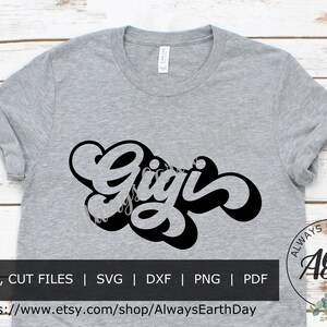Gigi svg, Grandma svg, Nana svg, Mimi svg, Gigi Shirt, Grandmother svg, Grandparent svg, Granny svg, Family svg, Retro svg