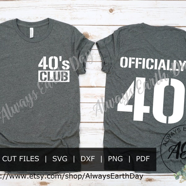 40th birthday svg, Officially 40 svg, 40s Club svg, Happy Birthday svg, Cheers to 40 years, Birthday Shirt, 40 and Fabulous