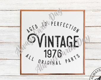 Vintage 1976 svg, 1976 Birthday svg, Aged to Perfection, All Original Parts, Retro svg, 1976 Birthday Shirt svg, Retro svg, Vintage 1976 png