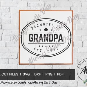 Grandpa est 2022 svg, Promoted to Grandpa svg, Grandpa svg, Grandpa Shirt svg, Papa svg, Paw Paw svg, Pappy svg, Family svg, Vintage svg