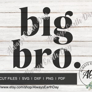 Big Bro svg, Big Bro png, Big Bro Shirt svg, Big Brother, Promoted to Brother, Big Brother Shirt svg, Baby Announcement