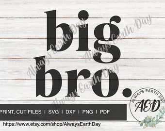 Big Bro svg, Big Bro png, Big Bro Shirt svg, Big Brother, Promoted to Brother, Big Brother Shirt svg, Baby Announcement