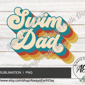 Swim Dad png, Swim Dad Sublimation Download, Swim png, Swimming png, Swim Dad Shirt png, Sports, Sports Dad, Game Day, Retro