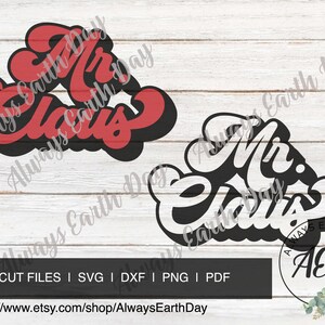 Mr Claus svg, Merry Christmas, Santa Claus, Papa Claus, Christmas Shirt svg, Holidays svg, Winter svg, Mr Claus png, Retro svg