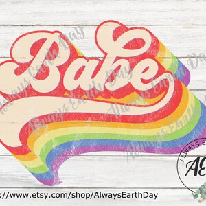 Babe png, Babe Sublimation, Babe Rainbow, Sublimation Download, Boss Babe, Baby Girl, Bridesmaid, Bridal Party, Retro, Sublimation Design